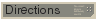 Directions